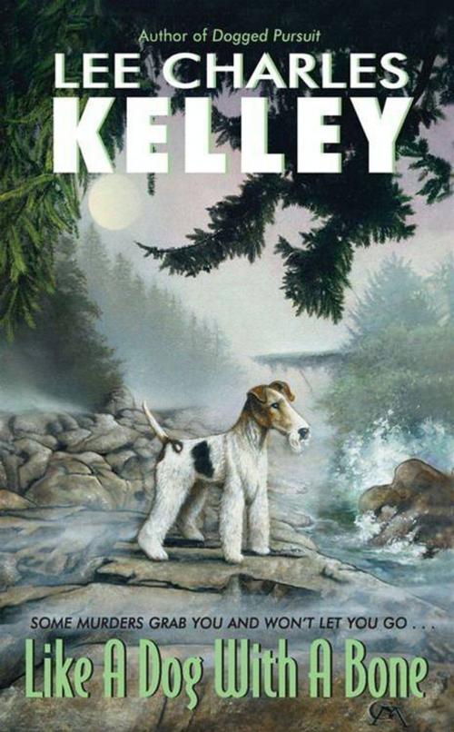 Cover of the book Like a Dog With a Bone by Lee Charles Kelley, Avon