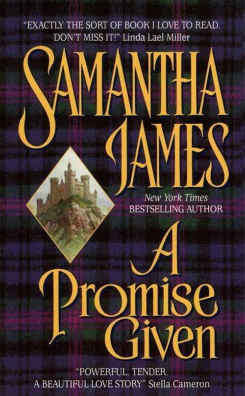 Cover of the book A Promise Given by Samantha James, Sandra Kleinschmidt, HarperCollins e-books