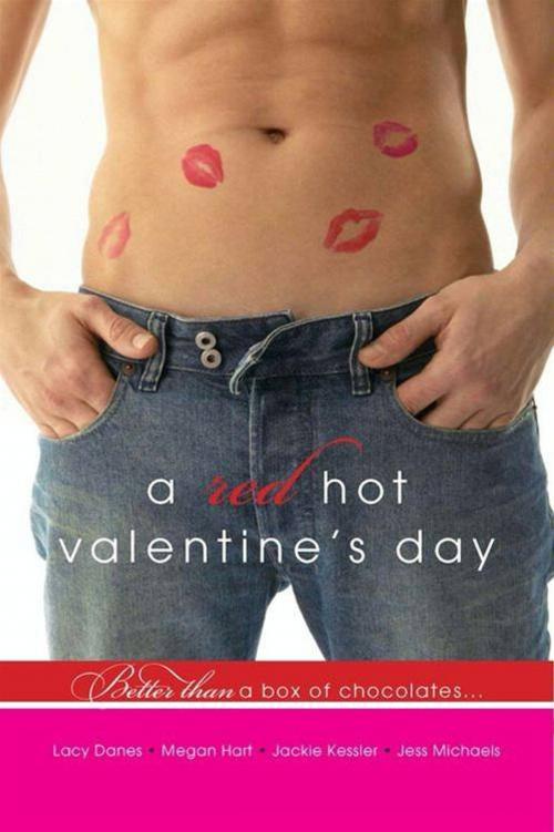 Cover of the book A Red Hot Valentine's Day by Jess Michaels, Lacy Danes, Megan Hart, Jackie Kessler, HarperCollins e-books