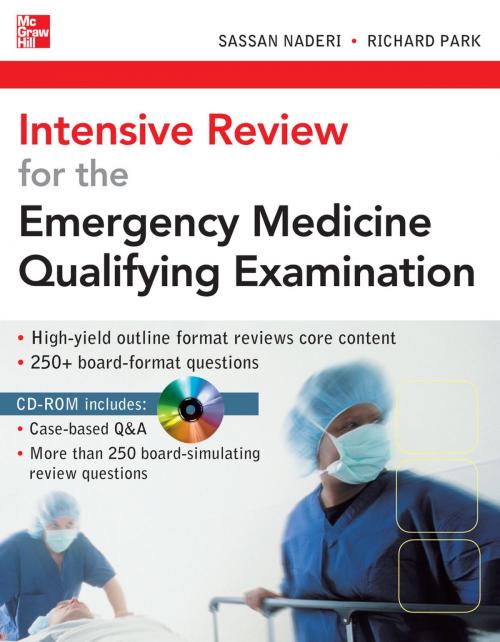 Cover of the book Intensive Review for the Emergency Medicine Qualifying Examination by Sassan Naderi, Richard Park, McGraw-Hill Education