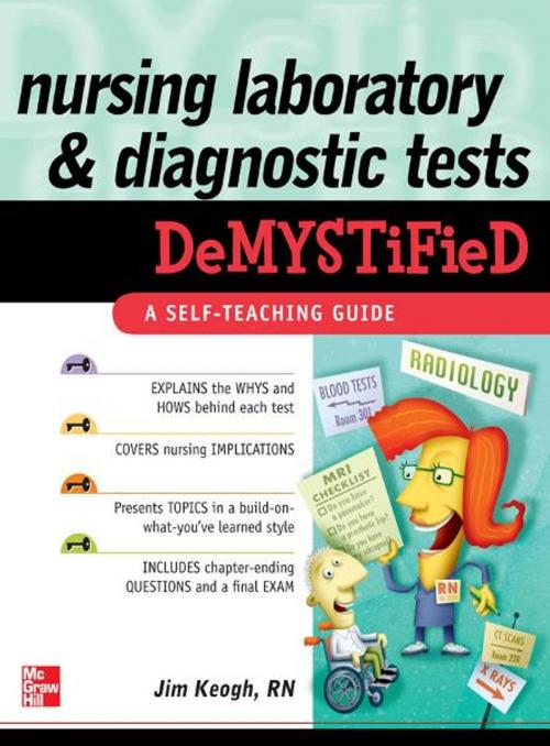 Cover of the book Nursing Laboratory and Diagnostic Tests DeMYSTiFied by James Keogh, Mcgraw-hill