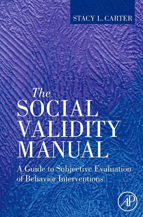 Cover of the book The Social Validity Manual by Stacy L. Carter, Elsevier Science
