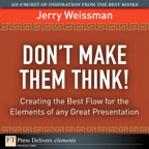 Cover of the book Don¿t Make Them Think! by Jerry Weissman, Pearson Education