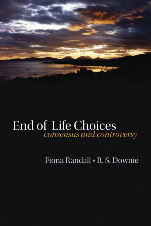 Cover of the book End of life choices by Fiona Randall, Robin Downie, OUP Oxford