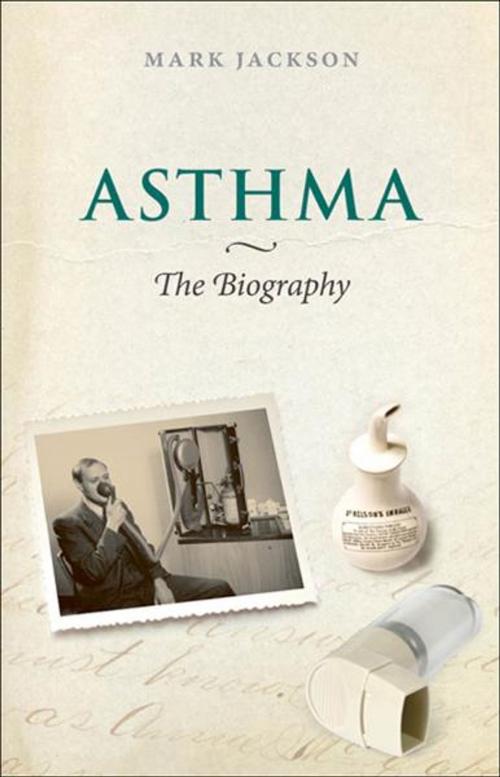 Cover of the book Asthma: The Biography by Mark Jackson, OUP Oxford