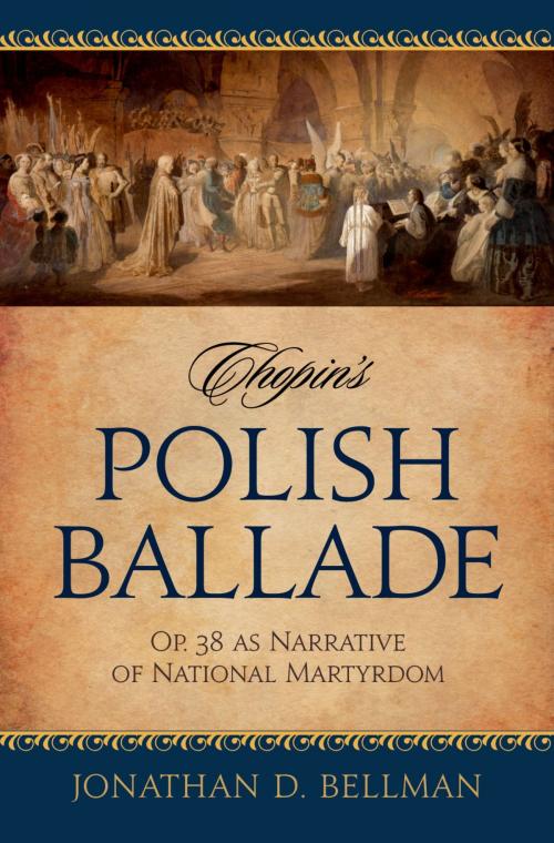 Cover of the book Chopin's Polish Ballade by Jonathan D. Bellman, Oxford University Press