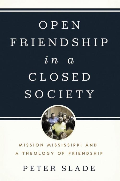 Cover of the book Open Friendship in a Closed Society by Peter Slade, Oxford University Press