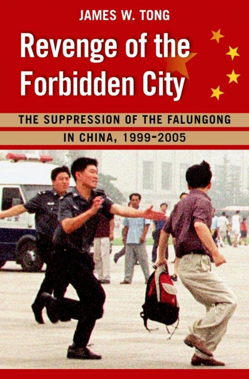 Cover of the book Revenge of the Forbidden City by James W. Tong, Oxford University Press