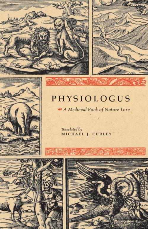 Cover of the book Physiologus by Michael J. Curley, University of Chicago Press