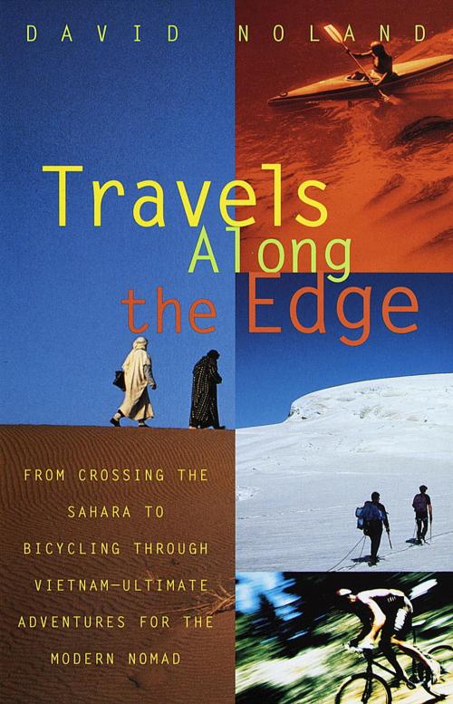 Cover of the book Travels Along the Edge by David Noland, Knopf Doubleday Publishing Group