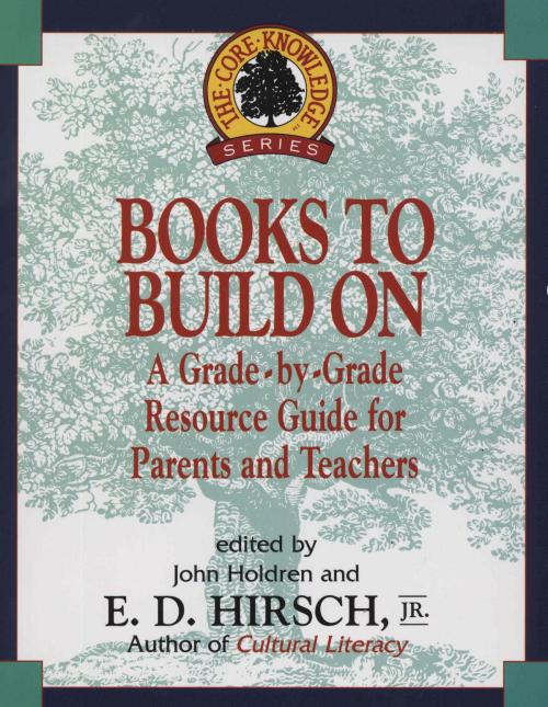 Cover of the book Books to Build On by E.D. Hirsch, Jr., Random House Publishing Group