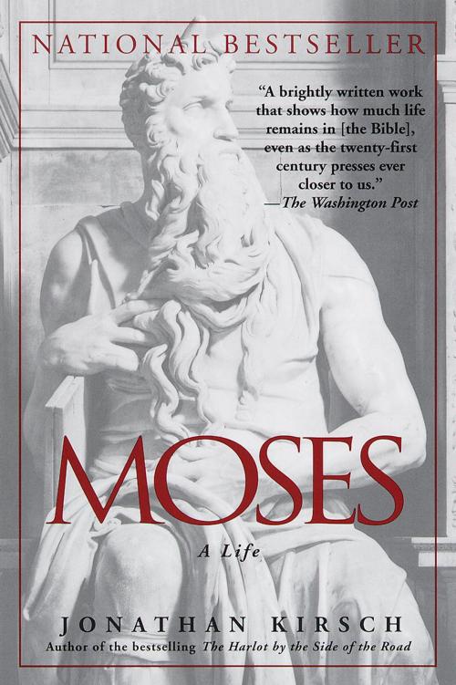 Cover of the book Moses by Jonathan Kirsch, Random House Publishing Group