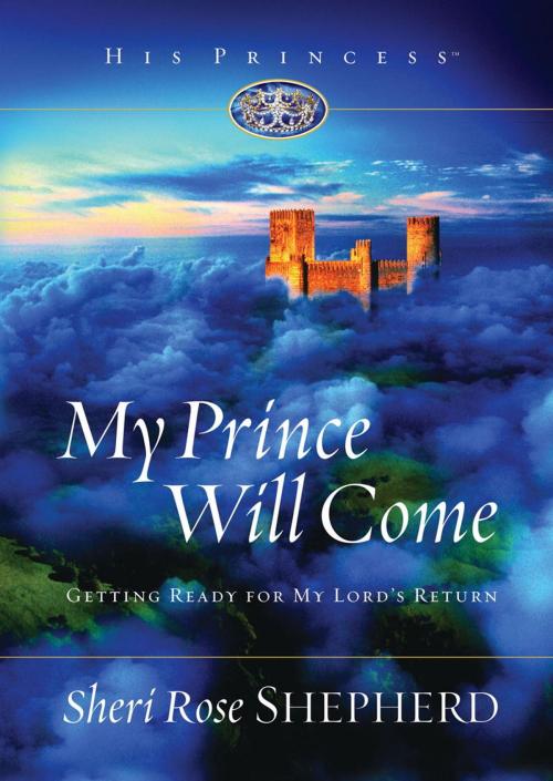 Cover of the book My Prince Will Come by Sheri Rose Shepherd, The Crown Publishing Group