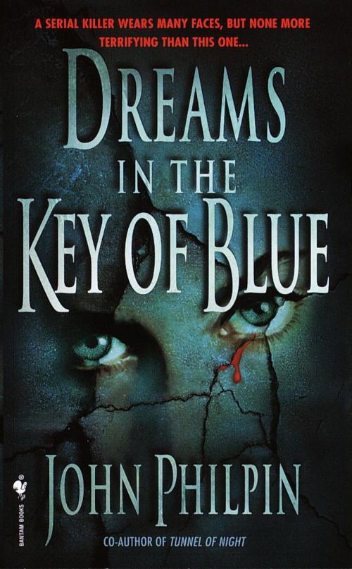 Cover of the book Dreams in the Key of Blue by John Philpin, Random House Publishing Group