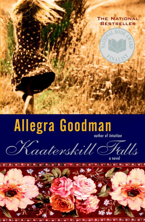 Cover of the book Kaaterskill Falls by Allegra Goodman, Random House Publishing Group