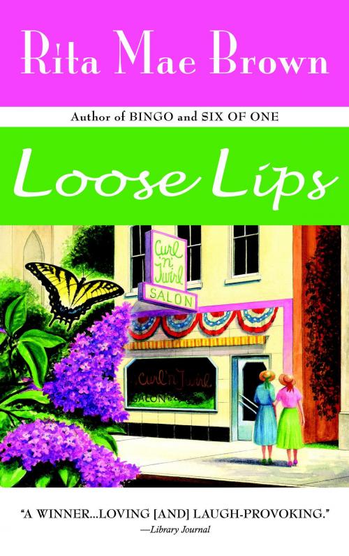 Cover of the book Loose Lips by Rita Mae Brown, Random House Publishing Group