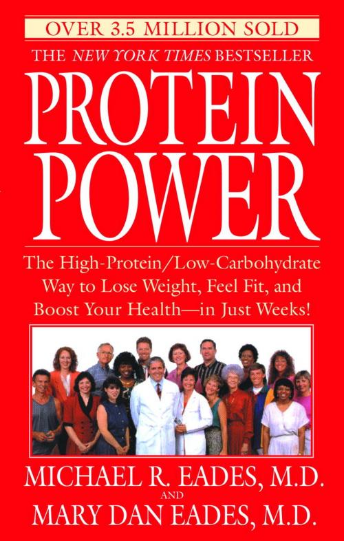Cover of the book Protein Power by Michael R. Eades, Mary Dan Eades, Random House Publishing Group