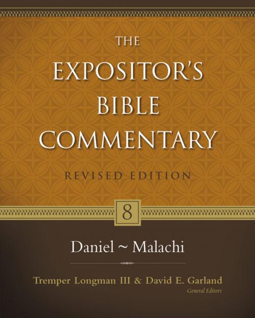 Cover of the book Daniel–Malachi by Tremper Longman III, David E. Garland, Zondervan, Zondervan Academic