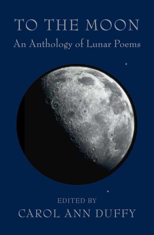 Cover of the book To the Moon by Carol Ann Duffy, Pan Macmillan
