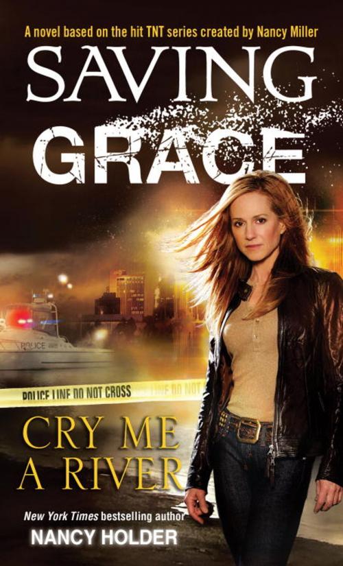 Cover of the book Saving Grace: Cry Me a River by Nancy Holder, Random House Publishing Group