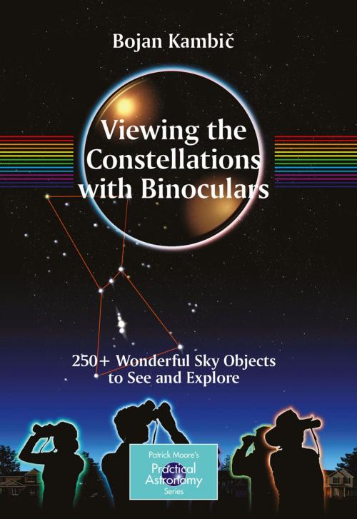 Cover of the book Viewing the Constellations with Binoculars by Bojan Kambic, Springer New York
