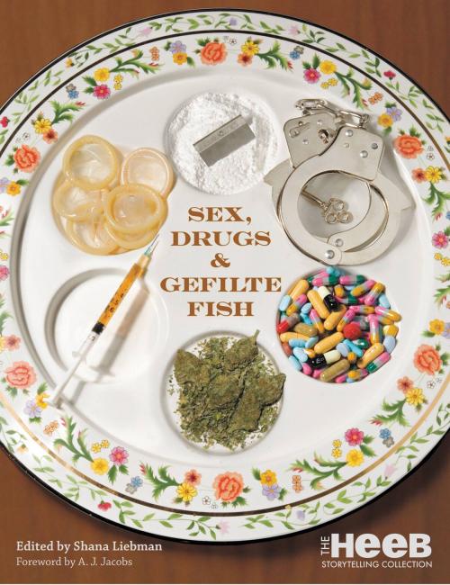 Cover of the book Sex, Drugs & Gefilte Fish by , Grand Central Publishing