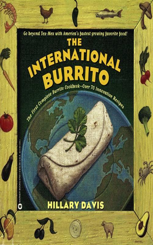 Cover of the book Internationl Burrito by Hillary Davis, David Montiel, Grand Central Publishing