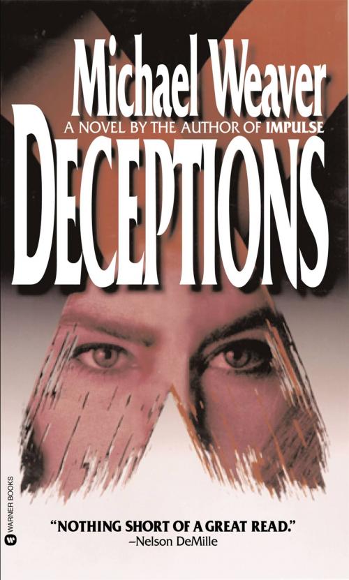 Cover of the book Deceptions by Michael Weaver, Grand Central Publishing