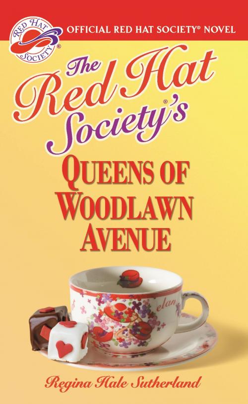 Cover of the book The Red Hat Society(R)'s Queens of Woodlawn Avenue by Regina Hale Sutherland, Grand Central Publishing