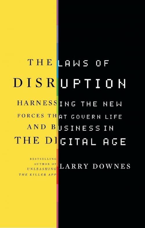 Cover of the book The Laws of Disruption by Larry Downes, Basic Books