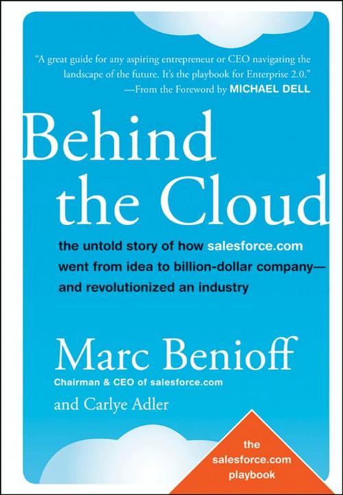 Cover of the book Behind the Cloud by Marc Benioff, Carlye Adler, Wiley