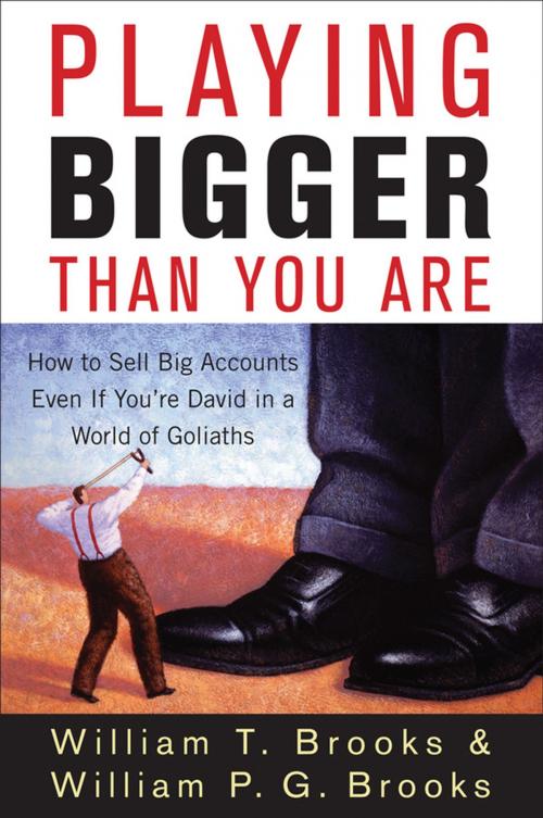 Cover of the book Playing Bigger Than You Are by William T. Brooks, William P. G. Brooks, Wiley