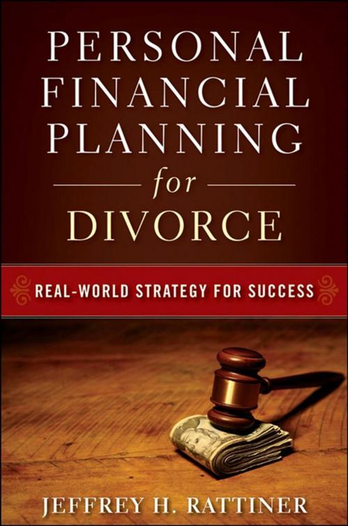 Cover of the book Personal Financial Planning for Divorce by Jeffrey H. Rattiner, Wiley