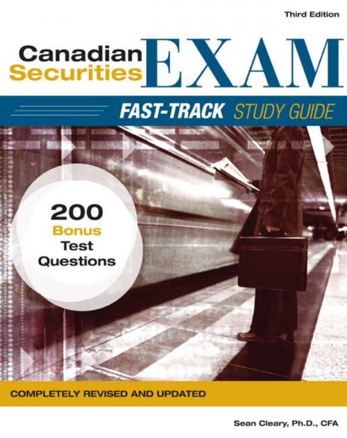 Cover of the book Canadian Securities Exam Fast-Track Study Guide by W. Sean Cleary, Wiley