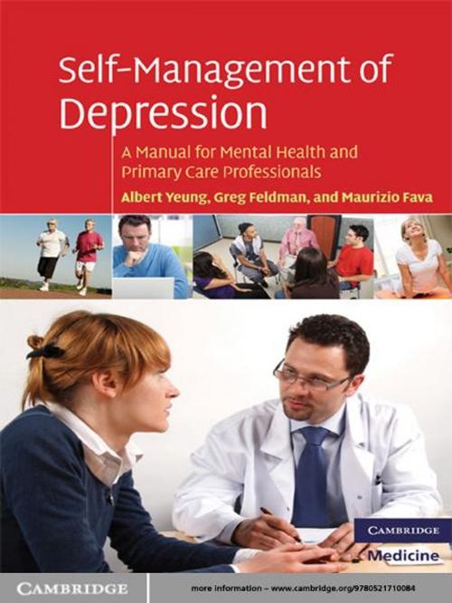 Cover of the book Self-Management of Depression by Albert  Yeung, Greg Feldman, Maurizio Fava, Cambridge University Press