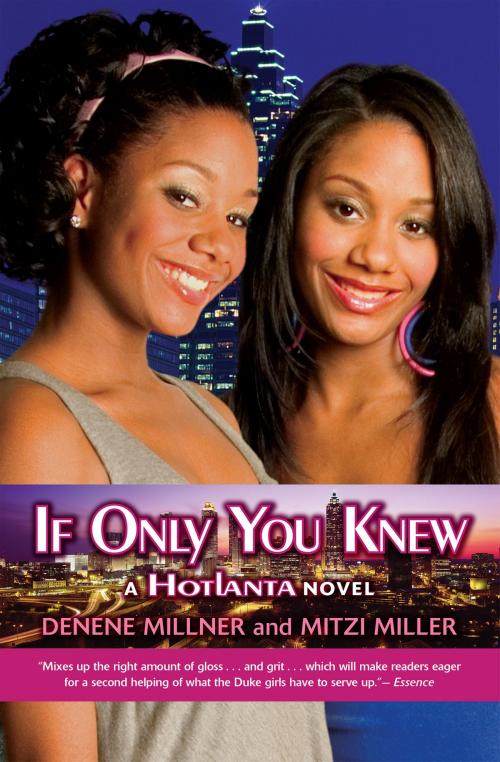 Cover of the book Hotlanta Book 2: If Only You Knew by Denene Millner, Mitzi Miller, Scholastic Inc.