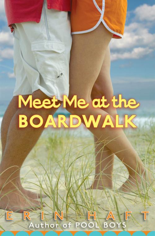 Cover of the book Meet Me At The Boardwalk by Erin Haft, Scholastic Inc.