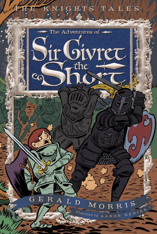 Cover of the book The Adventures of Sir Givret the Short by Gerald Morris, HMH Books