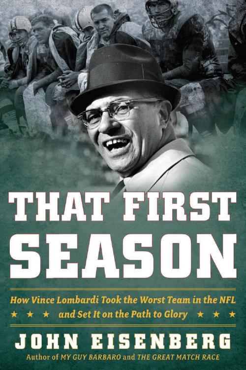 Cover of the book That First Season by John Eisenberg, Houghton Mifflin Harcourt