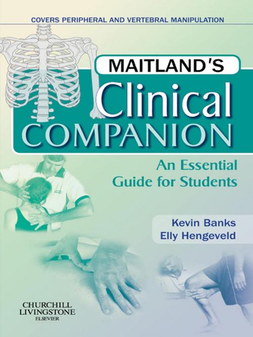 Cover of the book Maitland's Clinical Companion E-Book by Kevin Banks, BA, MCSP, SRP, Elly Hengeveld, MSc, BPT, OMT, SVOMP, Elsevier Health Sciences