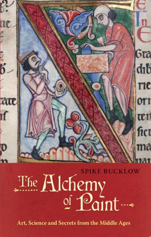 Cover of the book The Alchemy of Paint by Spike Bucklow, Marion Boyars