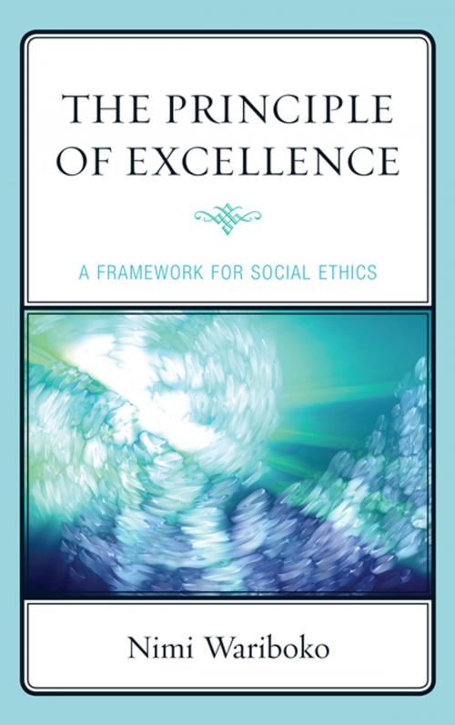 Cover of the book The Principle of Excellence by Nimi Wariboko, PhD, Lexington Books
