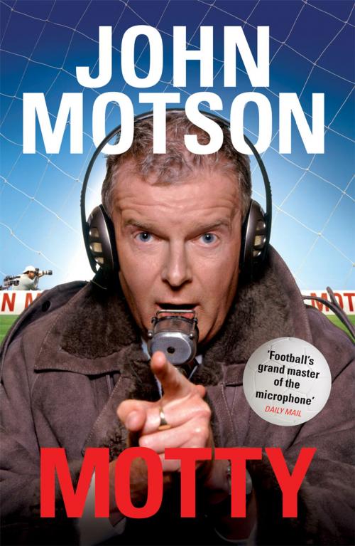 Cover of the book Motty by John Motson, Ebury Publishing