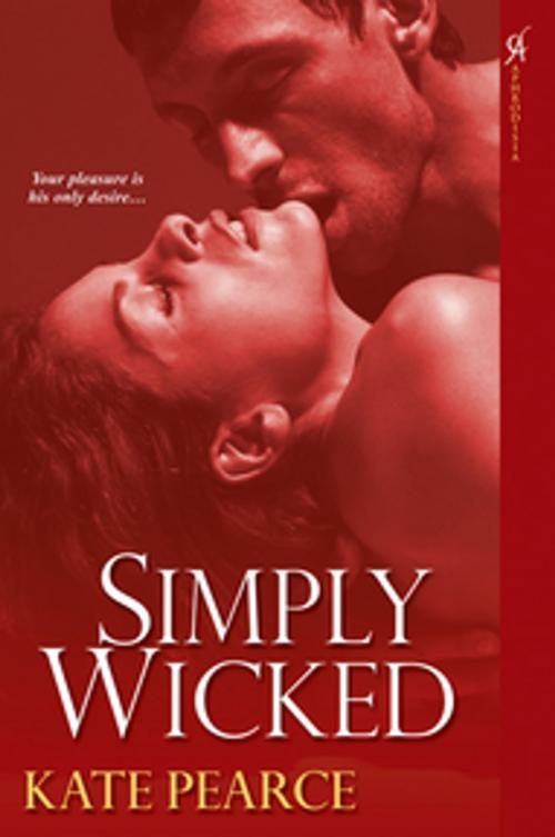 Cover of the book Simply Wicked by Kate Pearce, Kensington Books