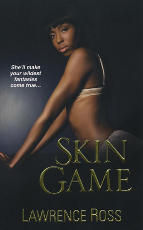Cover of the book Skin Game by Lawrence C. Ross, Kensington Books