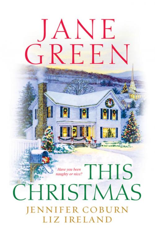 Cover of the book This Christmas by Jane Green, Jennifer Coburn, Liz Ireland, Kensington Books