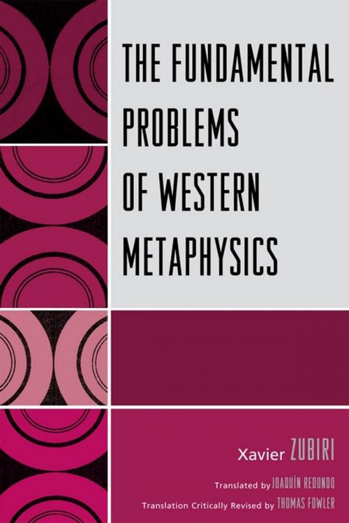 Cover of the book The Fundamental Problems of Western Metaphysics by Xavier Zubiri, Thomas Fowler, UPA