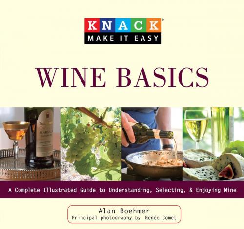 Cover of the book Knack Wine Basics by Alan Boehmer, Globe Pequot Press