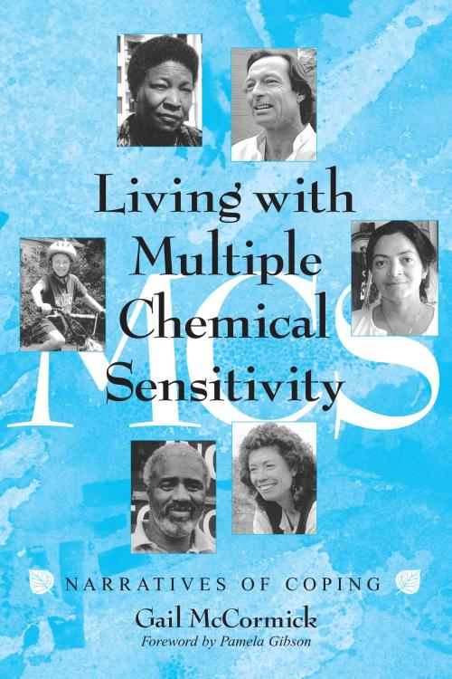 Cover of the book Living with Multiple Chemical Sensitivity by Gail McCormick, McFarland & Company, Inc., Publishers