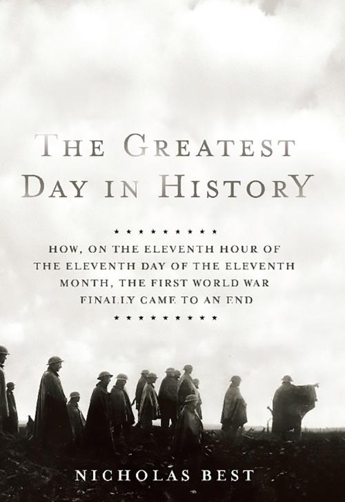 Cover of the book The Greatest Day in History by Nicholas Best, PublicAffairs